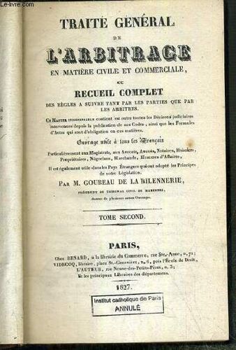 Traite General De L Arbitrage En Matiere Civile Et Commerciale Ou Recueil Complet Des Regles A Suivre Tant Par Les Parties Que Par Les Arbitres - Tome Second.