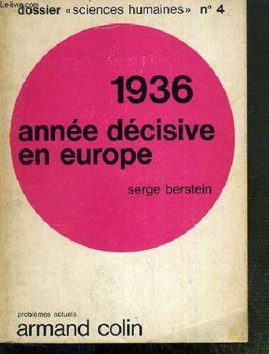 1936 - Annee Decisive En Europe / Dossier Sciences Humaines N°4 - Problemes Actuels - Specimen.