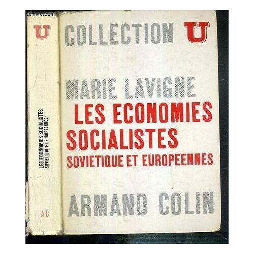 Les Economies Socialistes Sovietique Et Europeennes / Collection U - Serie Sciences Economiques.