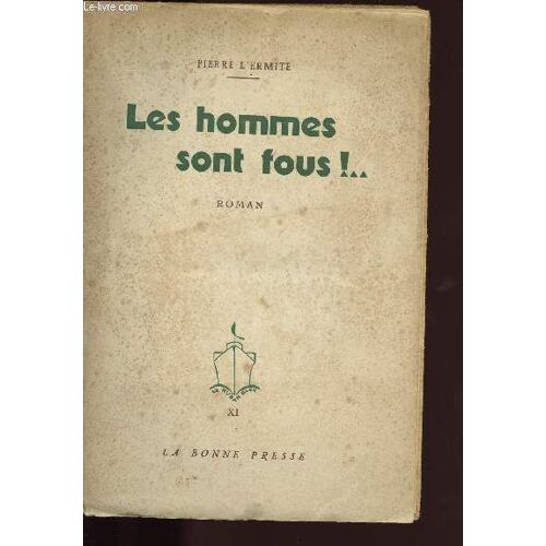 Les Hommes Sont Fous !...
