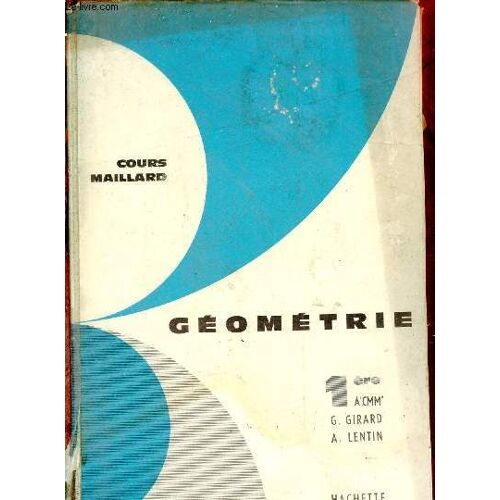 Géométrie 1e A Cmm - Programme Du 2 Mai 1961 - Collection Cours De Mathématiques.