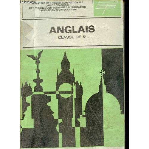 Anglais - Classe De 5e - Emiisions De La Radio Scolaire - Livret Destiné Aux Élèves.