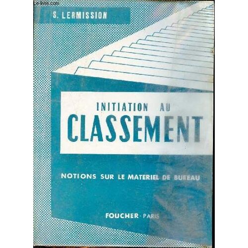 Initiation Au Classement - Notions Sur Le Matériel De Bureau.