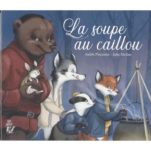 La Soupe Au Caillou