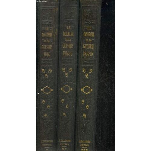 Le Panorama De La Guerre De 1914 - En 6 Tomes - Tomes 1 + 2 + 3 + 4 + 5 + 6.