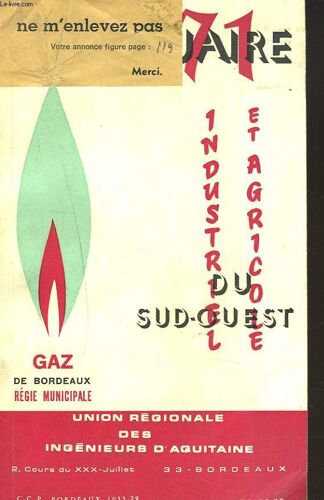 Annuaire 1971. Industriel Et Agricole Du Sud-Ouest.