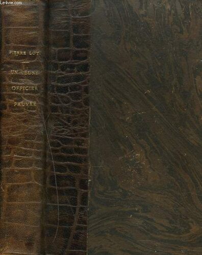 Un Jeune Officier Pauvre. Fragments De Journal Intime Rassembles Par Son Fils Samuel Viaud.