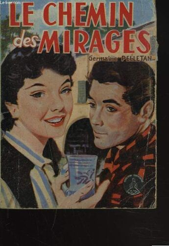 Le Chemin Des Mirages