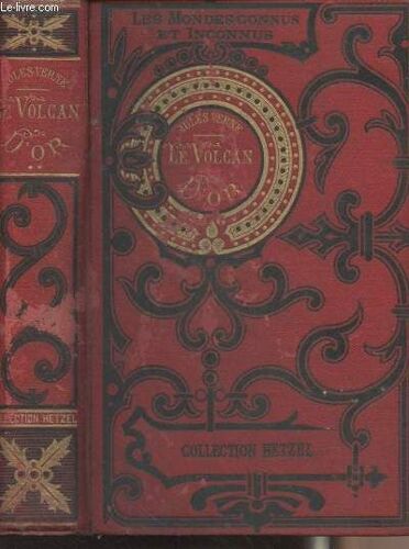 Le Volcan D Or - Deuxième Partie - Petite Collection Hetzel .