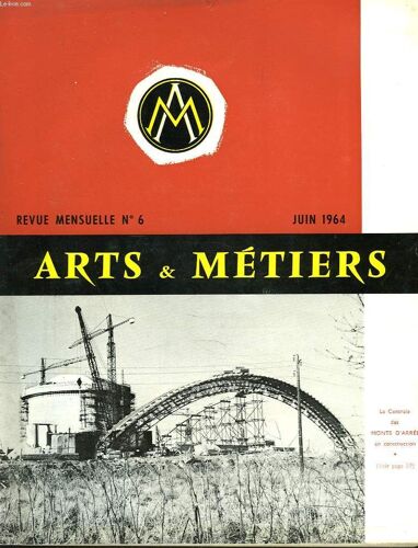 Arts Et Metiers. Revue Mensuelle N°6. Juin 1954. Programme Du Congres De La Societe A Bordeaux.