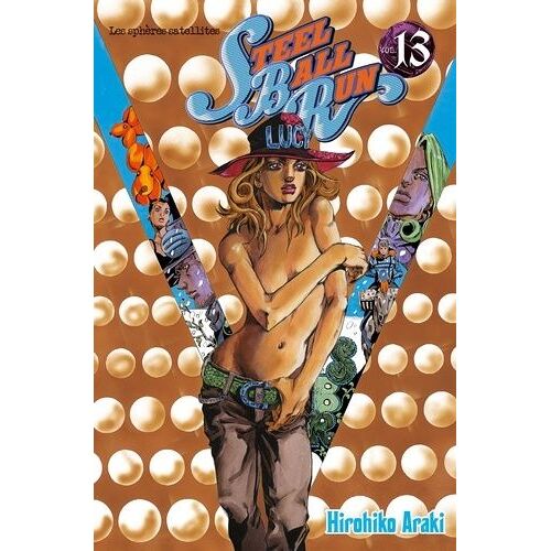 Jojo's Bizarre Adventure - Saison 7 - Steel Ball Run - Tome 13 : Les Sphères Satellites