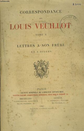 Correspondance. Tome V. Lettres A Son Frere Et A Divers.