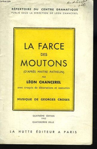 La Farce Des Moutons (D Apres Maitre Pathelin).