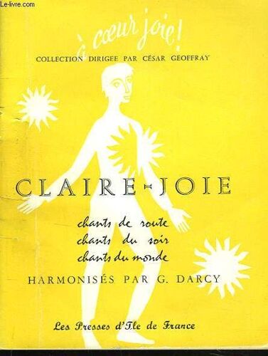 Claire-Joie. Chants De Route. Chants Du Soir. Chants Du Monde.