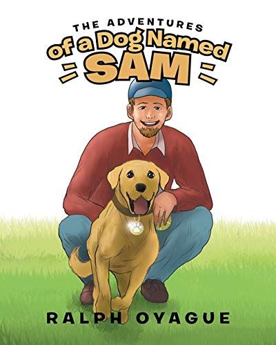 The Adventures Of A Dog Named Sam