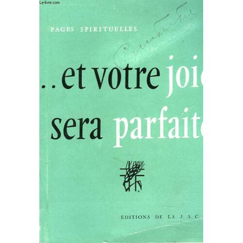 ...Et Votre Joie Sera Parfaite.
