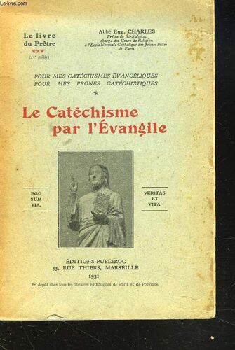 Le Catechisme Par L Evangile.
