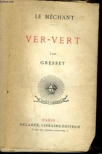 Le Mechant. Ver-Vert.