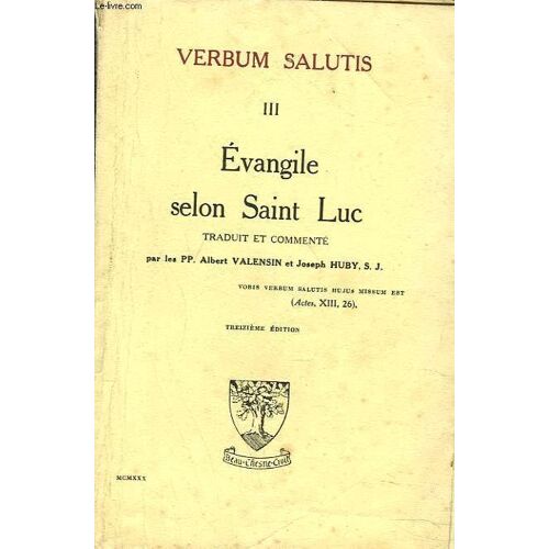 Verbum Salutis Iii. Evangile Selon Saint Luc.