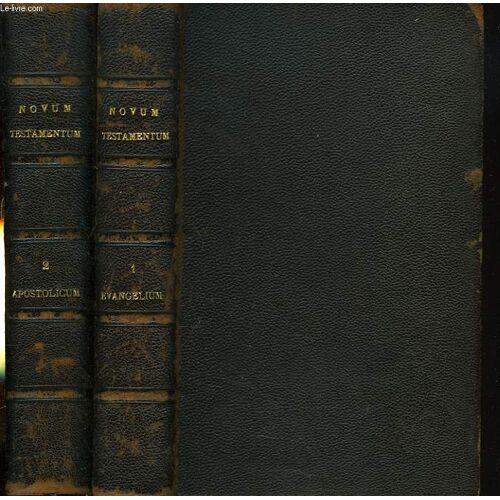 Novum Testamentum. Tomes I Et Ii. Tomus Prior : Evangelium. Tomus Alter : Apostolicum.