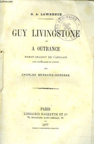 Guy Livingstone Ou A Outrance.