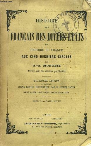 Histoire Des Francais De Divers Etats Ou Histoire De France Aux Cinq Derniers Siecles. Tome V. Xviiie Siecle.