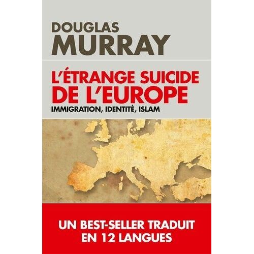L'étrange Suicide De L'europe