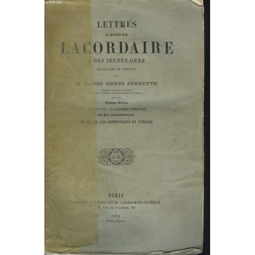 Lettres A Des Jeunes Gens. Recueillies Et Publiees Par M. L Abbe Henri Perreyve.