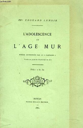 L Adolescence Et L Age Mur. Poesie. + Envoi De L Auteur