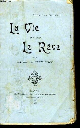 Pour Les Isolees. La Vie D Apres Le Rêve.