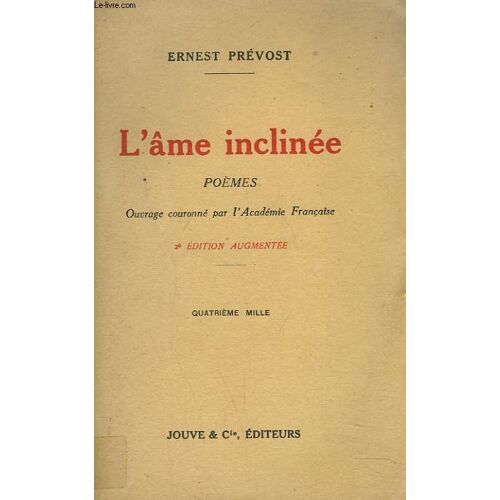 L Âme Inclinee. Poemes. +Envoi De L Auteur.