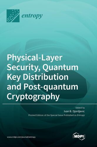 Physical-Layer Security, Quantum Key Distribution And Post-Quantum Cryptography