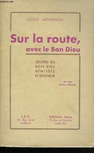 Sur La Route. Avec Le Bon Dieu.