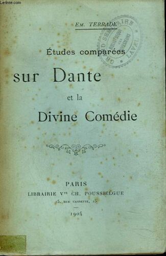 Etudes Comparees Sur Dante Et La Divine Comedie. Conférence Faite Au Cercle Du Luxembourg.