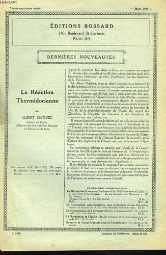 Editions Bossard. Dernieres Nouveautes. Mars 1929. Bulletin Bibliographique De La Librairie Armand Colin / La Reaction Thermidorienne. Par Albert Mathiez /...
