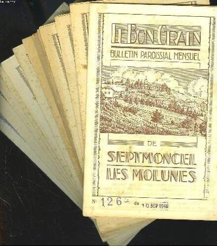 Le Bon Grain. Bulletin Paroissial Mensuel De Septmoncel- Les Molunes. Lot De 14 Bulletin Du N°126 (Sept 1948). 131. 133. 136. 137. 138. 140 Au 144. 201. 202. 204 (Janv 1958).