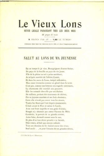 Le Vieux Lons. Revue Locale Paraissant Tous Les Deux Mois. Salut Au Lons De Ma Jeunesse. Par P. Guichard/ Par-Devant Monsieur Le Bailli (1525). Un Defile De Delinquants. Un Fils De Famille Qui Tourne(...)