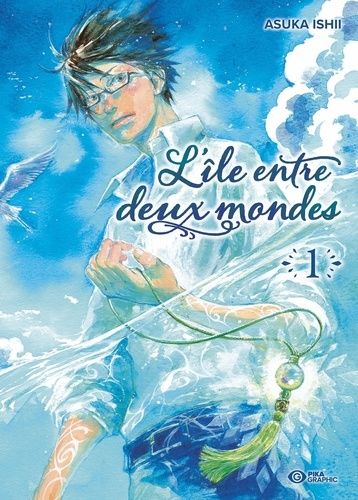 Ile Entre Deux Mondes (L') - Tome 1