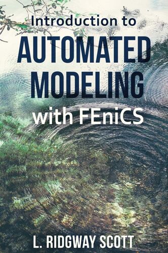 Introduction To Automated Modeling With Fenics