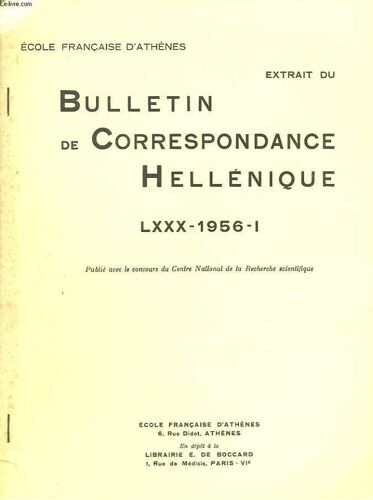 Bulletin De Correspondances Helleniques (Extrait De). Lxxx-1956-I. Une Rue D Argos Par Paul Courbin.