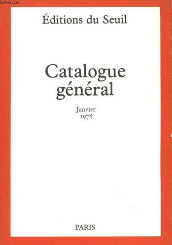 Editions Du Seuil. Catalogue General. Janvier 1978