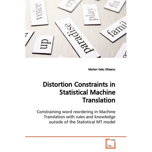 Distortion Constraints In Statistical Machine Translation