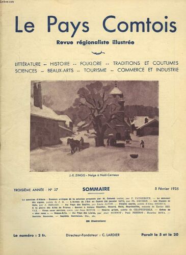 Le Pays Comptois N°57, 5 Fevrier 1935. La Question D Alesia: Examen Critique De La Solution Proposee Par M. Colomb (Suite), Par P. Faugeroux/ L Armee De L Est En Comte (28 Janvier 1871), Par P.(...)
