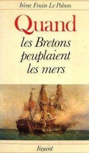 Quand Les Bretons Peuplaient Les Mers    ----