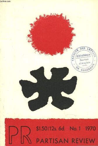 Partisan Review. Vol. Xxxvii. N°1. 1970. Cover. Adolf Gottlieb / Psychohistory. R. Jay Lifton / Allour Lives. Gore Vidal / What Is English Studies. And If You Know What That Is. What Is English(...)