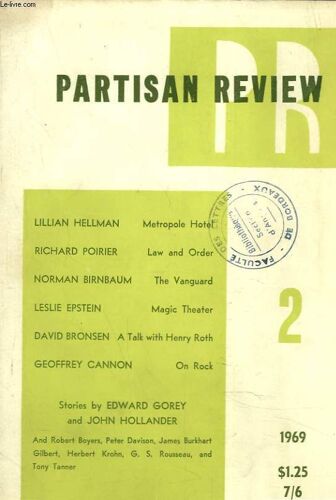 Partisan Review, Vol. Xxxvi, N°2, 1969. Lillian Hellman, Metropole Hotel / Richard Poirier, Law And Order / Norman Birnbaum, The Vanguard / Leslie Epstein, Magic Theater / David Bronsen, A Talk With(...)