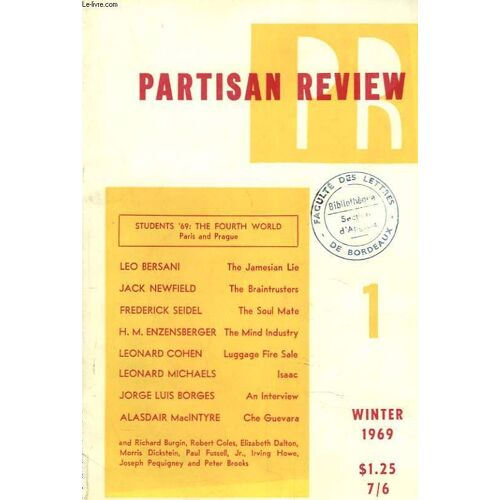 Partisan Review. Vol. Xxxvi. N°1. Winter 1969. Student 68: The Fourth World. Paris And Prague / Leo Bersani. The Jamesian Lie / Jack Niewfield. The Brain Trusters . Frederick Seidel. The Soul Mate /(...)