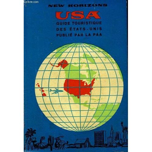 New Horizons U.S.A. Guide Touristique Des Etats-Unis