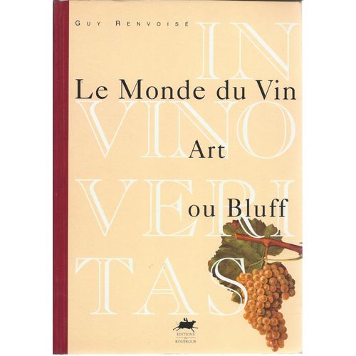 Le Monde Du Vin : Art Ou Bluff