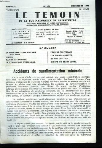 Le Temoin Des Lois Naturelles Et Spirituelles N°266. Decembre 1977. Accidents De Suralimentation Minerale. Dr P. Carton / L Hiver / Maigrir Et Rajeunir / La Gymnastique Symbolique / Pour Ne Pas(...)